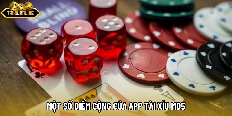 Một số điểm cộng của app tài xỉu md5