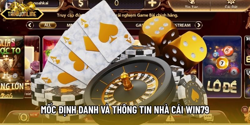 Thông tin cơ bản về nhà cái Win79