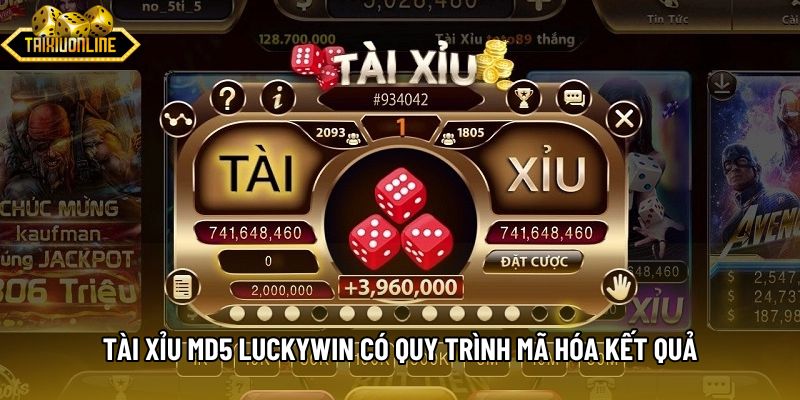 Tài xỉu md5 luckywin có quy trình mã hóa kết quả